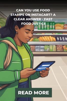 Can You Use Food Stamps on Instacart? Exploring the Intersection of Technology and Nutrition Assistance